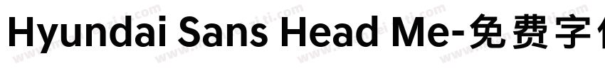 Hyundai Sans Head Me字体转换
